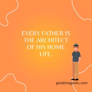 father 23 60 plus father quotes images