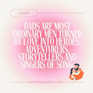 father 40 60 plus father quotes images